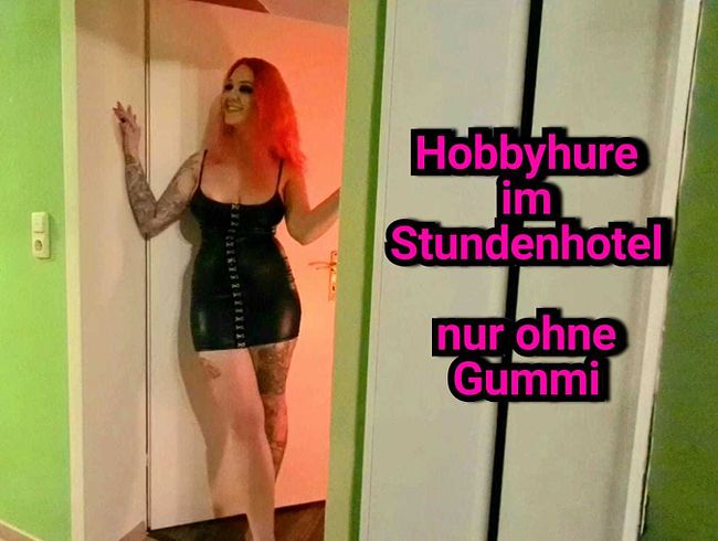 Valery_Venom Porno Video: 100% AMATEUR HOBBYhur* im STUNDENHOTEL!! NUR OHNE GUMMI